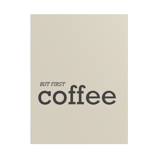 But first Coffee